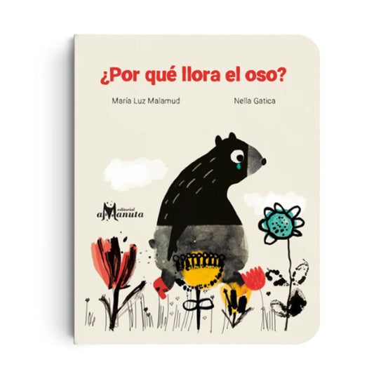 ¿Por Qué Llora El Oso? - Amanuta