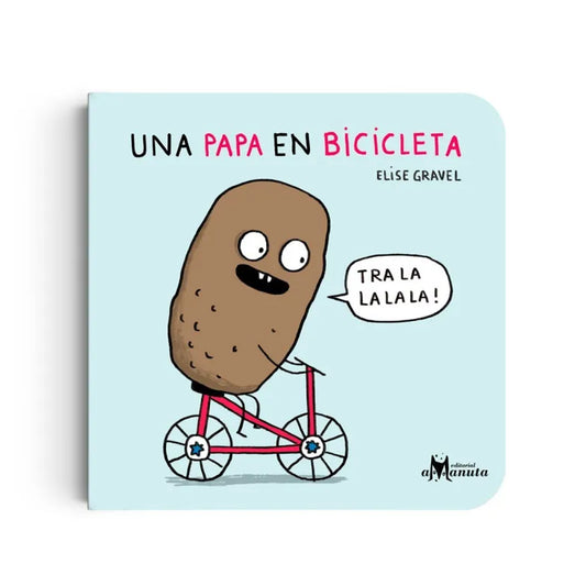 Libro Una Papa En Bicicleta - Amanuta